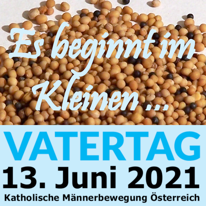 Liturgiebehelf Vatertag 2021 - Es beginnt im Kleinen